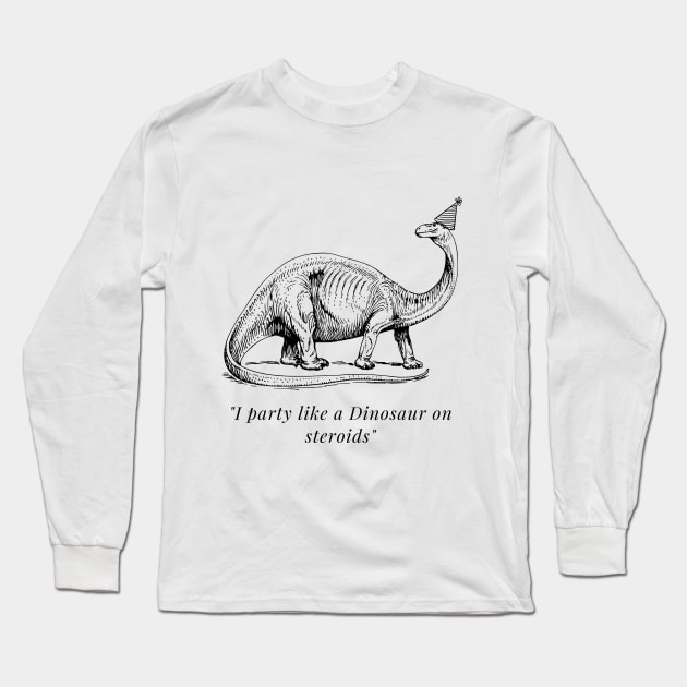 Party Dinosaur Long Sleeve T-Shirt by firstsapling@gmail.com